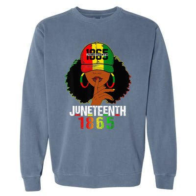 Juneteenth 1865 Celebrate Freedom Celebrating Black Women Garment-Dyed Sweatshirt