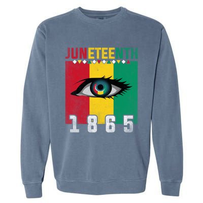 Juneteenth 1865 Eye Graphic Black History African American Gift Garment-Dyed Sweatshirt