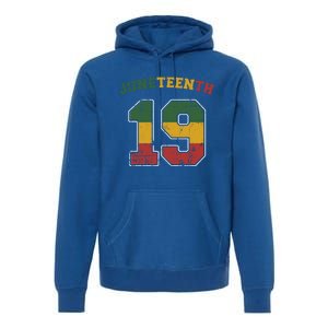 Juneteenth 19 Frican Independence And Freedom 1865 Gift Premium Hoodie