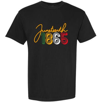 Junenth 1865 Is My Independence Black Women Black Pride Garment-Dyed Heavyweight T-Shirt