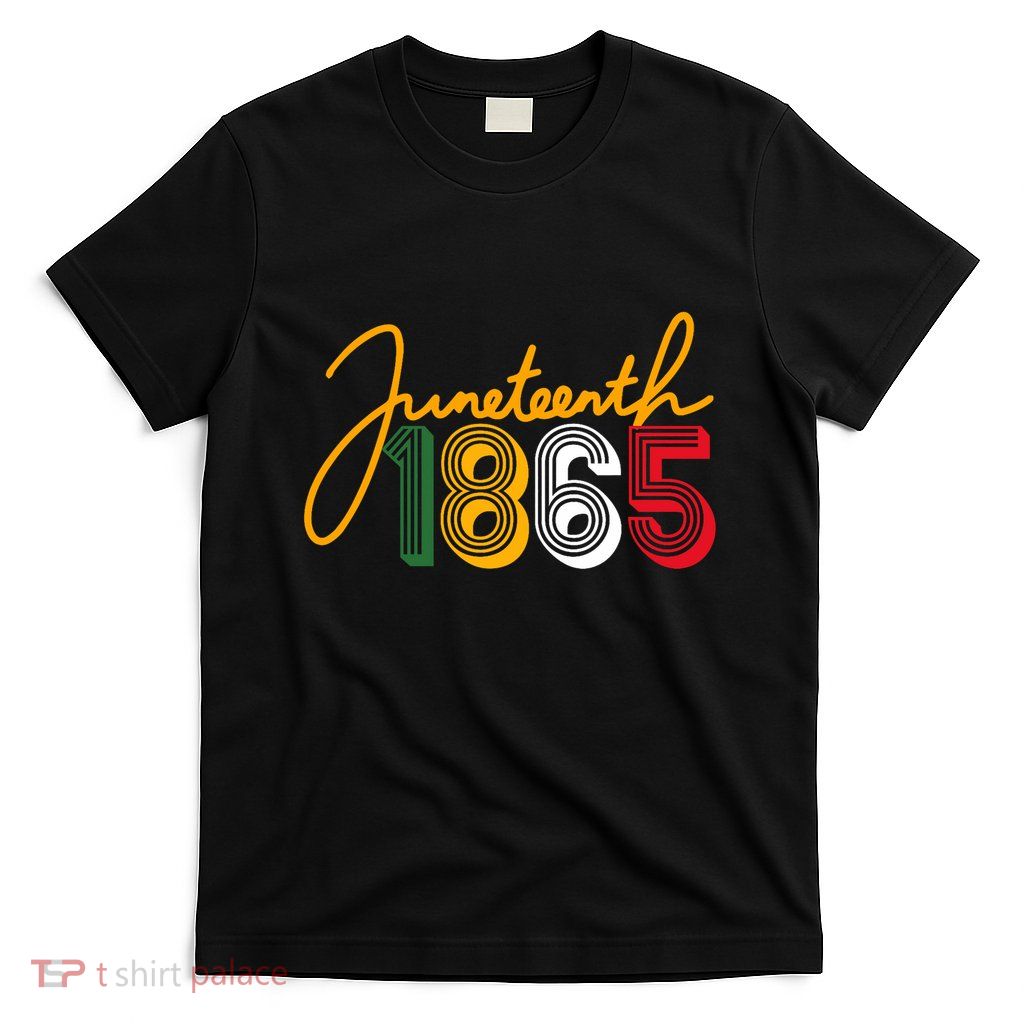 Junenth 1865 Is My Independence Black Women Black Pride T-Shirt