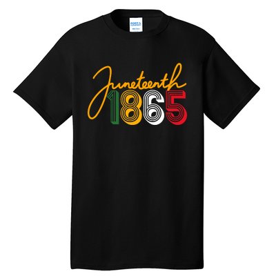 Junenth 1865 Is My Independence Black Women Black Pride Tall T-Shirt