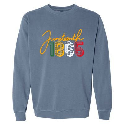 Junenth 1865 Is My Independence Black Women Black Pride Garment-Dyed Sweatshirt