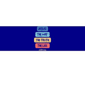 John 14:6 Jesus The Way Truth Life Bible Lover Christian Gift Bumper Sticker