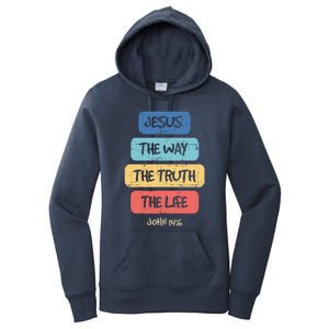 John 14:6 Jesus The Way Truth Life Bible Lover Christian Gift Women's Pullover Hoodie