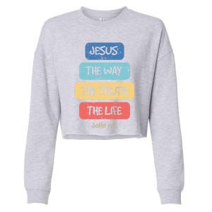 John 14:6 Jesus The Way Truth Life Bible Lover Christian Gift Cropped Pullover Crew