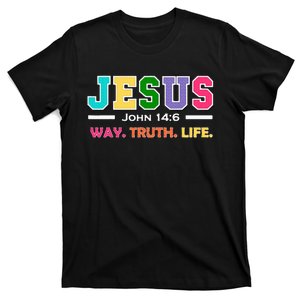 John 146 Jesus Is The Way Truth And Life His Banner Is Love T-Shirt