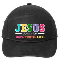 John 146 Jesus Is The Way Truth And Life His Banner Is Love 7-Panel Snapback Hat