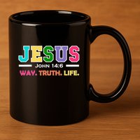 John 146 Jesus Is The Way Truth And Life His Banner Is Love 11oz C Handle Ceramic Mug