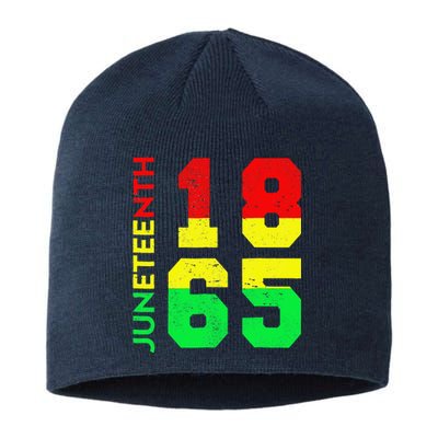 Juneteenth 1865 Juneteenth Is My Independence Day Sustainable Beanie