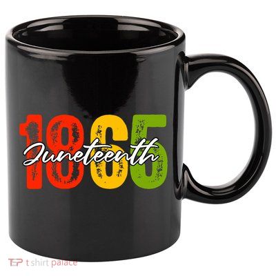 Juneteenth 1865 11oz C Handle Ceramic Mug