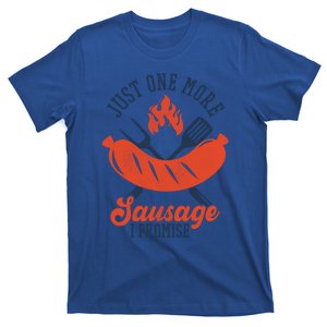 Just 1 More Sausage I Promise Fat Meaty Sausage Gift T-Shirt