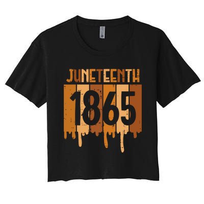 Juneteenth 1865 Melanin Drip Black Pride Women Women's Crop Top Tee