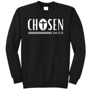 John 1516 Pullover Chosen Christian Streetwear Tall Sweatshirt