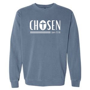 John 1516 Pullover Chosen Christian Streetwear Garment-Dyed Sweatshirt