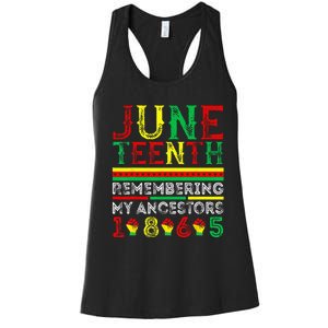 Juneteenth 1865 Remembering My Ancestors Juneteenth Women's Racerback Tank