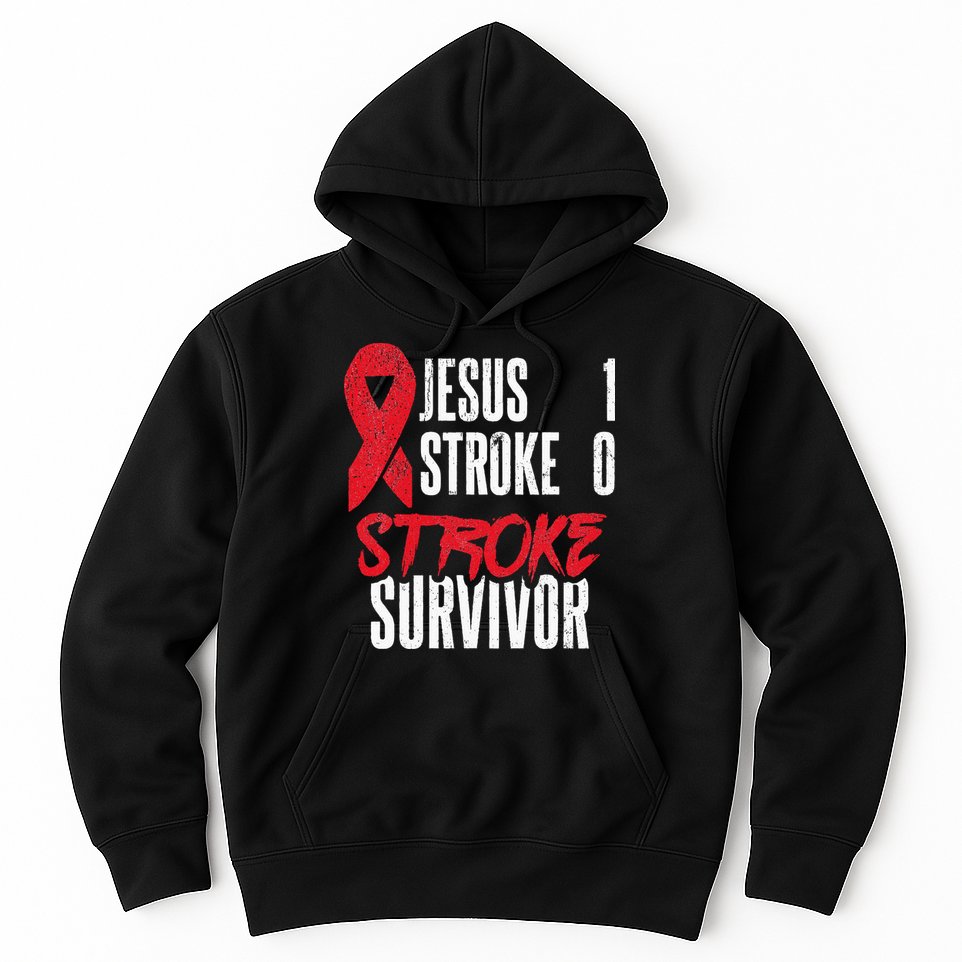 Jesus 1 Stroke 0 Stoke Awareness Stroke Survivor Hoodie