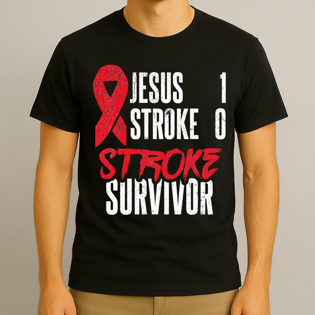 Jesus 1 Stroke 0 Stoke Awareness Stroke Survivor T-Shirt
