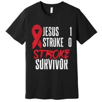 Jesus 1 Stroke 0 Stoke Awareness Stroke Survivor Premium T-Shirt