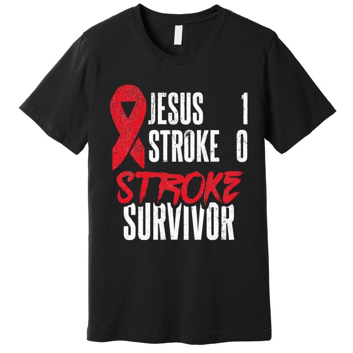 Jesus 1 Stroke 0 Stoke Awareness Stroke Survivor Premium T-Shirt