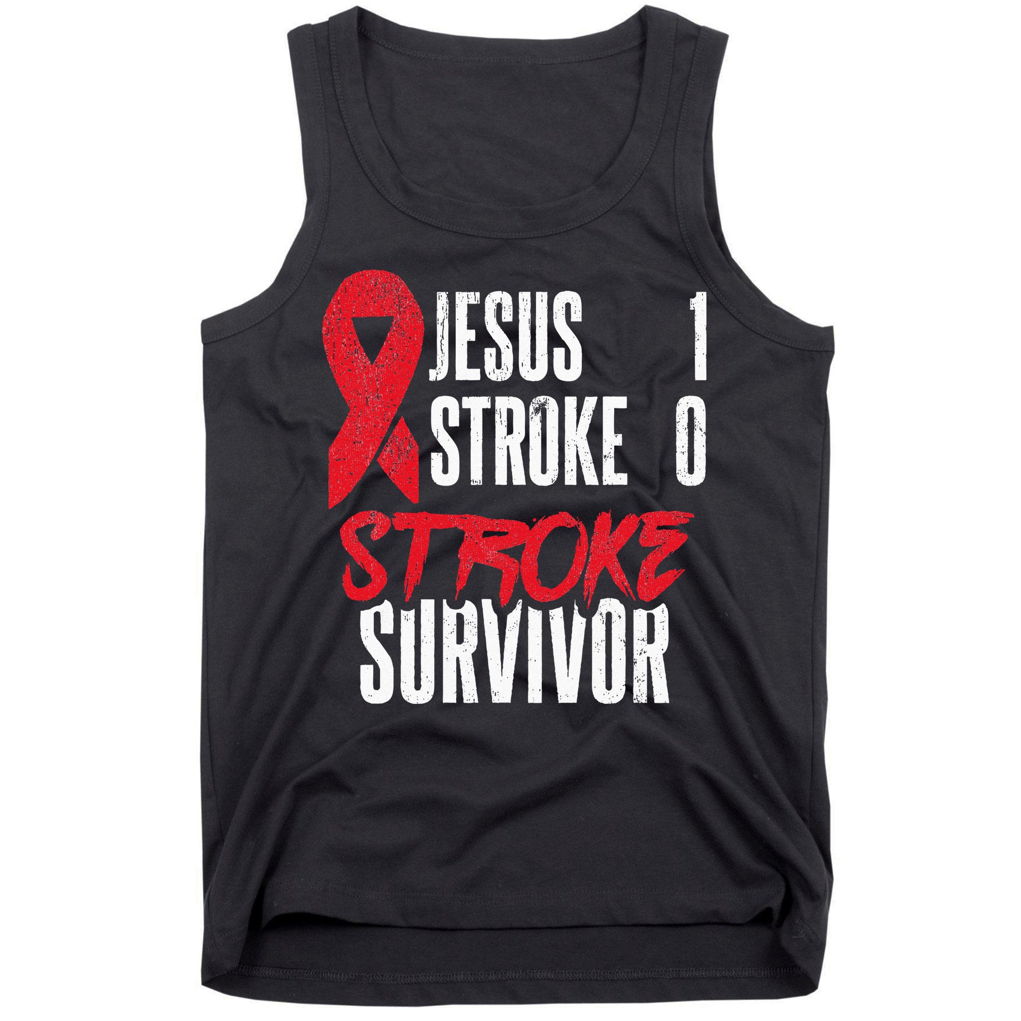 Jesus 1 Stroke 0 Stoke Awareness Stroke Survivor Tank Top