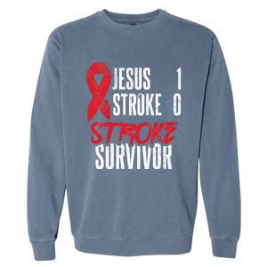 Jesus 1 Stroke 0 Stoke Awareness Stroke Survivor Garment-Dyed Sweatshirt