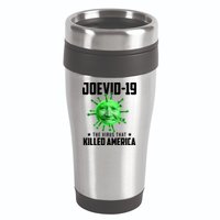 Joevid 19 The Virus That Killed America Funny Joe Biden 16oz Travel Tumbler