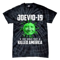 Joevid 19 The Virus That Killed America Funny Joe Biden Tie-Dye T-Shirt