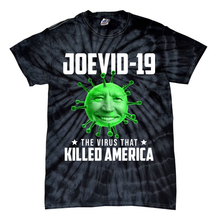 Joevid 19 The Virus That Killed America Funny Joe Biden Tie-Dye T-Shirt