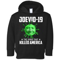 Joevid 19 The Virus That Killed America Funny Joe Biden Toddler Hoodie