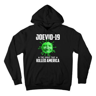 Joevid 19 The Virus That Killed America Funny Joe Biden Tall Hoodie