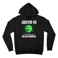 Joevid 19 The Virus That Killed America Funny Joe Biden Tall Hoodie