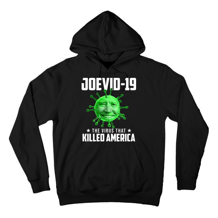 Joevid 19 The Virus That Killed America Funny Joe Biden Tall Hoodie