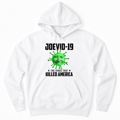 Joevid 19 The Virus That Killed America Funny Joe Biden Hoodie