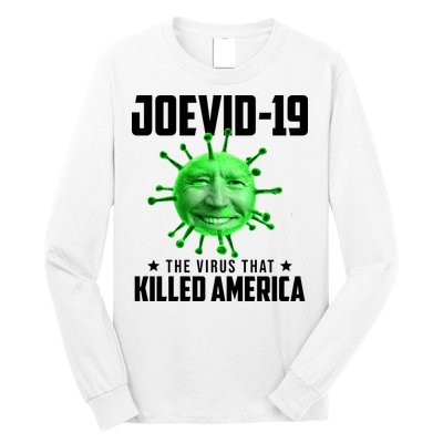 Joevid 19 The Virus That Killed America Funny Joe Biden Long Sleeve Shirt