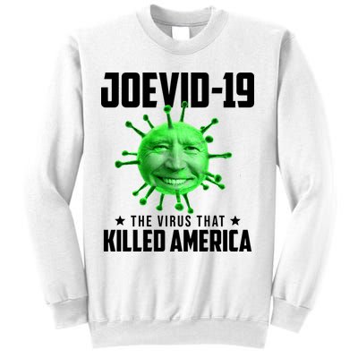 Joevid 19 The Virus That Killed America Funny Joe Biden Sweatshirt
