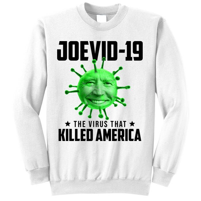 Joevid 19 The Virus That Killed America Funny Joe Biden Sweatshirt
