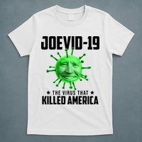 Joevid 19 The Virus That Killed America Funny Joe Biden T-Shirt