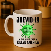 Joevid 19 The Virus That Killed America Funny Joe Biden Mug