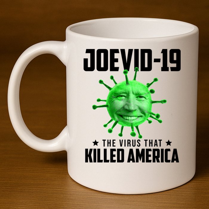 Joevid 19 The Virus That Killed America Funny Joe Biden 11oz C Handle Ceramic Mug