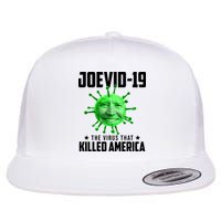 Joevid 19 The Virus That Killed America Funny Joe Biden Flat Bill Trucker Hat