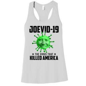 Joevid 19 The Virus That Killed America Funny Joe Biden Women's Racerback Tank