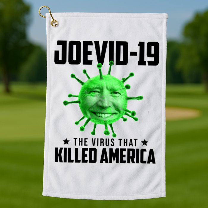 Joevid 19 The Virus That Killed America Funny Joe Biden Golf Towel