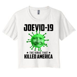 Joevid 19 The Virus That Killed America Funny Joe Biden Women's Crop Top Tee