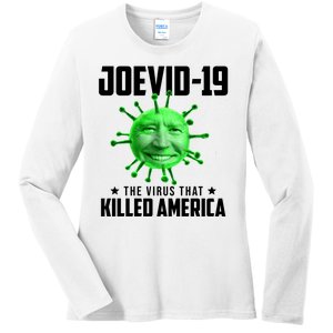 Joevid 19 The Virus That Killed America Funny Joe Biden Ladies Long Sleeve Shirt