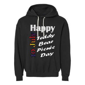 July 10th Teddy Bear Picnic Day Fun Gift Idea Garment-Dyed Fleece Hoodie