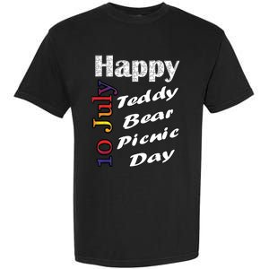 July 10th Teddy Bear Picnic Day Fun Gift Idea Garment-Dyed Heavyweight T-Shirt