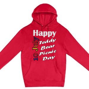 July 10th Teddy Bear Picnic Day Fun Gift Idea Premium Pullover Hoodie