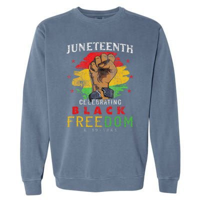 Juneteenth 2024 Black Freedom 1865 Pride Garment-Dyed Sweatshirt