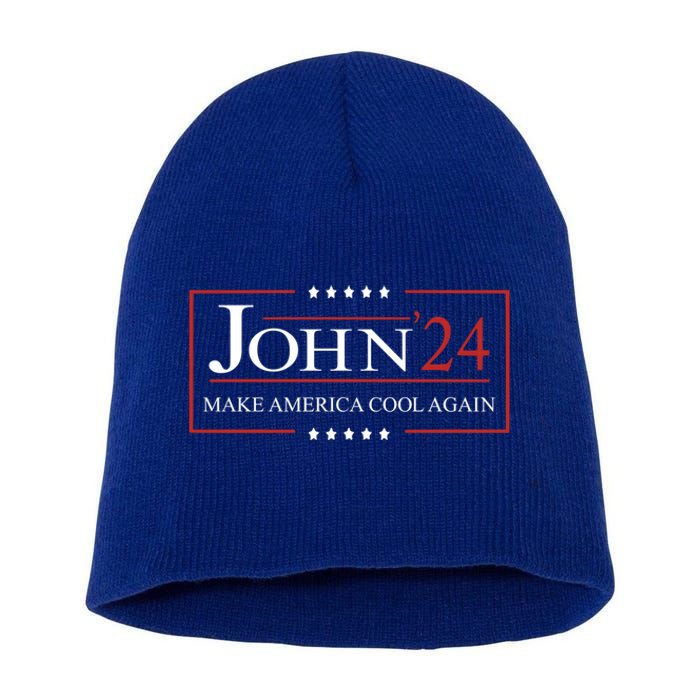 John 2024 Campaign Birthday Make America Cool Again Gift Short Acrylic Beanie